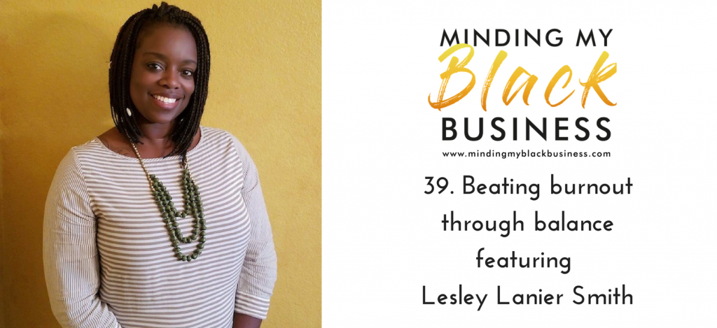 Read more about the article 39. Beating burnout through balance featuring Lesley Lanier Smith